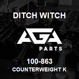 100-863 Ditch Witch COUNTERWEIGHT K | AGA Parts
