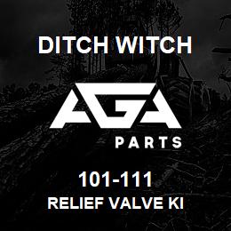 101-111 Ditch Witch RELIEF VALVE KI | AGA Parts