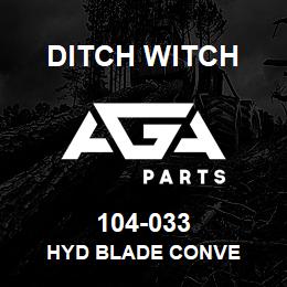 104-033 Ditch Witch HYD BLADE CONVE | AGA Parts