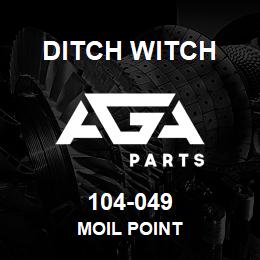 104-049 Ditch Witch MOIL POINT | AGA Parts