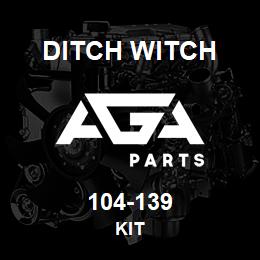 104-139 Ditch Witch KIT | AGA Parts