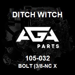 105-032 Ditch Witch BOLT (3/8-NC X | AGA Parts