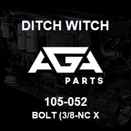 105-052 Ditch Witch BOLT (3/8-NC X | AGA Parts