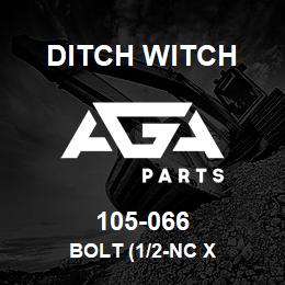 105-066 Ditch Witch BOLT (1/2-NC X | AGA Parts