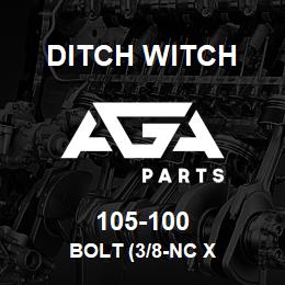 105-100 Ditch Witch BOLT (3/8-NC X | AGA Parts