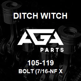 105-119 Ditch Witch BOLT (7/16-NF X | AGA Parts