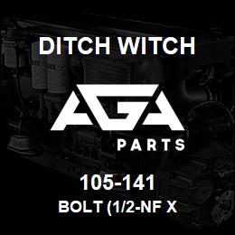 105-141 Ditch Witch BOLT (1/2-NF X | AGA Parts