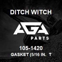 105-1420 Ditch Witch GASKET (5/16 IN. T | AGA Parts