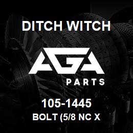 105-1445 Ditch Witch BOLT (5/8 NC X | AGA Parts