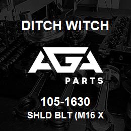 105-1630 Ditch Witch SHLD BLT (M16 X | AGA Parts