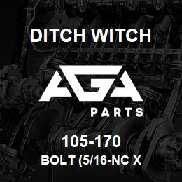 105-170 Ditch Witch BOLT (5/16-NC X | AGA Parts
