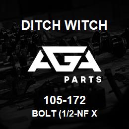 105-172 Ditch Witch BOLT (1/2-NF X | AGA Parts