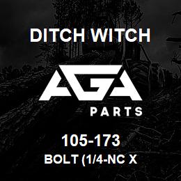 105-173 Ditch Witch BOLT (1/4-NC X | AGA Parts
