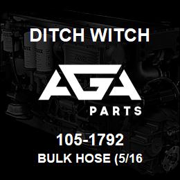 105-1792 Ditch Witch BULK HOSE (5/16 | AGA Parts