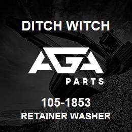 105-1853 Ditch Witch RETAINER WASHER | AGA Parts