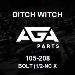 105-208 Ditch Witch BOLT (1/2-NC X | AGA Parts