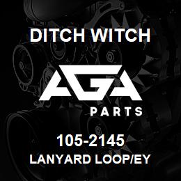 105-2145 Ditch Witch LANYARD LOOP/EY | AGA Parts