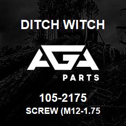 105-2175 Ditch Witch SCREW (M12-1.75 | AGA Parts