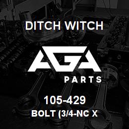 105-429 Ditch Witch BOLT (3/4-NC X | AGA Parts
