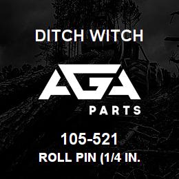 105-521 Ditch Witch ROLL PIN (1/4 IN. | AGA Parts