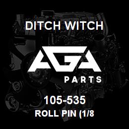 105-535 Ditch Witch ROLL PIN (1/8 | AGA Parts