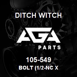 105-549 Ditch Witch BOLT (1/2-NC X | AGA Parts