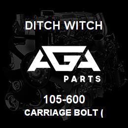 105-600 Ditch Witch CARRIAGE BOLT ( | AGA Parts