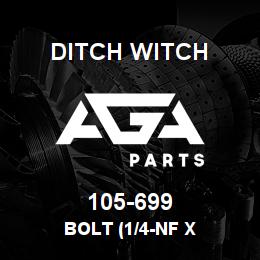 105-699 Ditch Witch BOLT (1/4-NF X | AGA Parts