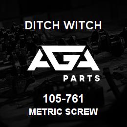 105-761 Ditch Witch METRIC SCREW | AGA Parts