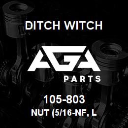 105-803 Ditch Witch NUT (5/16-NF, L | AGA Parts