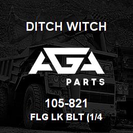 105-821 Ditch Witch FLG LK BLT (1/4 | AGA Parts