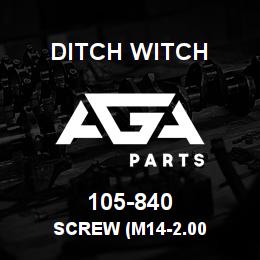 105-840 Ditch Witch SCREW (M14-2.00 | AGA Parts