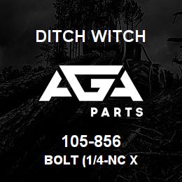 105-856 Ditch Witch BOLT (1/4-NC X | AGA Parts