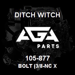 105-877 Ditch Witch BOLT (3/8-NC X | AGA Parts