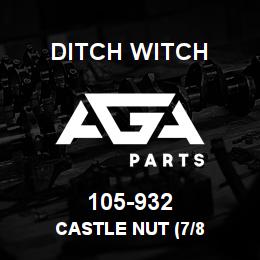 105-932 Ditch Witch CASTLE NUT (7/8 | AGA Parts