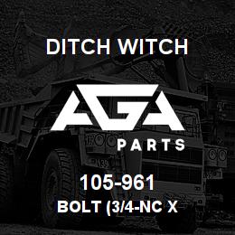 105-961 Ditch Witch BOLT (3/4-NC X | AGA Parts
