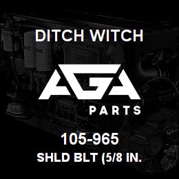 105-965 Ditch Witch SHLD BLT (5/8 IN. | AGA Parts