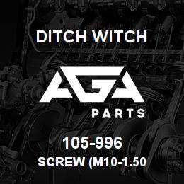 105-996 Ditch Witch SCREW (M10-1.50 | AGA Parts