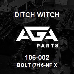 106-002 Ditch Witch BOLT (7/16-NF X | AGA Parts