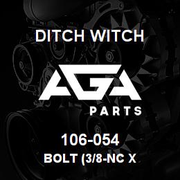 106-054 Ditch Witch BOLT (3/8-NC X | AGA Parts