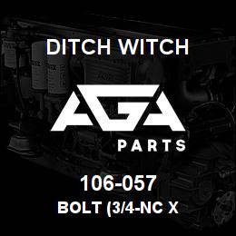 106-057 Ditch Witch BOLT (3/4-NC X | AGA Parts