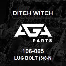 106-065 Ditch Witch LUG BOLT (5/8-N | AGA Parts