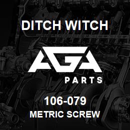 106-079 Ditch Witch METRIC SCREW | AGA Parts