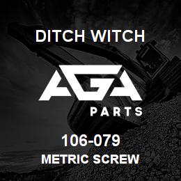 106-079 Ditch Witch METRIC SCREW | AGA Parts