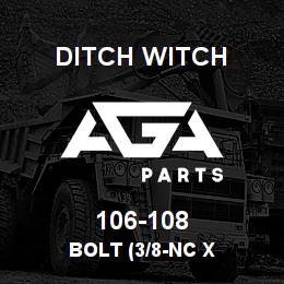 106-108 Ditch Witch BOLT (3/8-NC X | AGA Parts