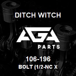 106-196 Ditch Witch BOLT (1/2-NC X | AGA Parts