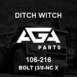 106-216 Ditch Witch BOLT (3/8-NC X | AGA Parts