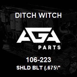 106-223 Ditch Witch SHLD BLT (.675" | AGA Parts