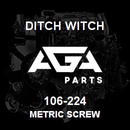 106-224 Ditch Witch METRIC SCREW | AGA Parts