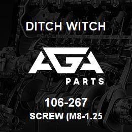 106-267 Ditch Witch SCREW (M8-1.25 | AGA Parts